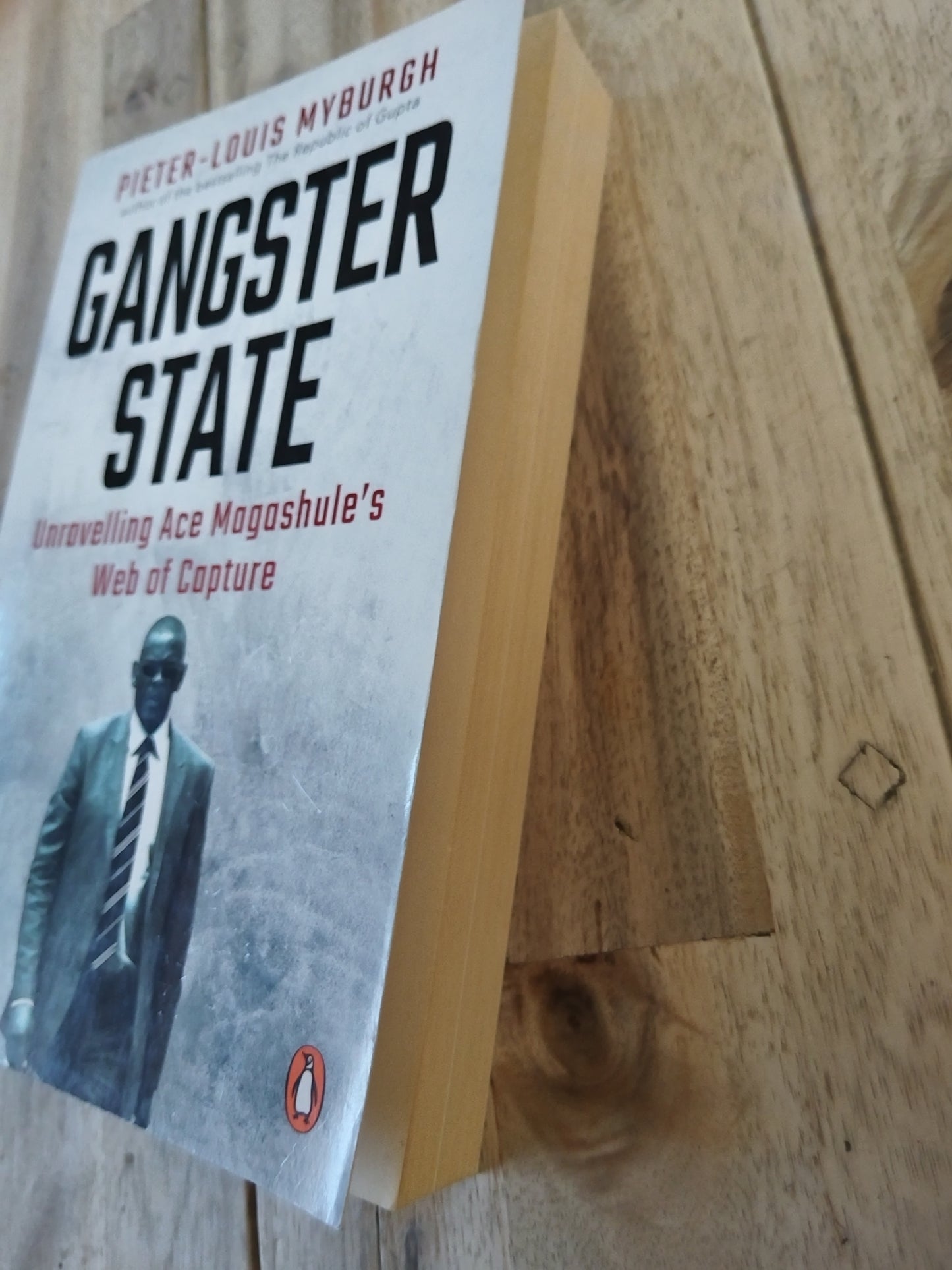 Gangster State Pieter-Louis Myburgh