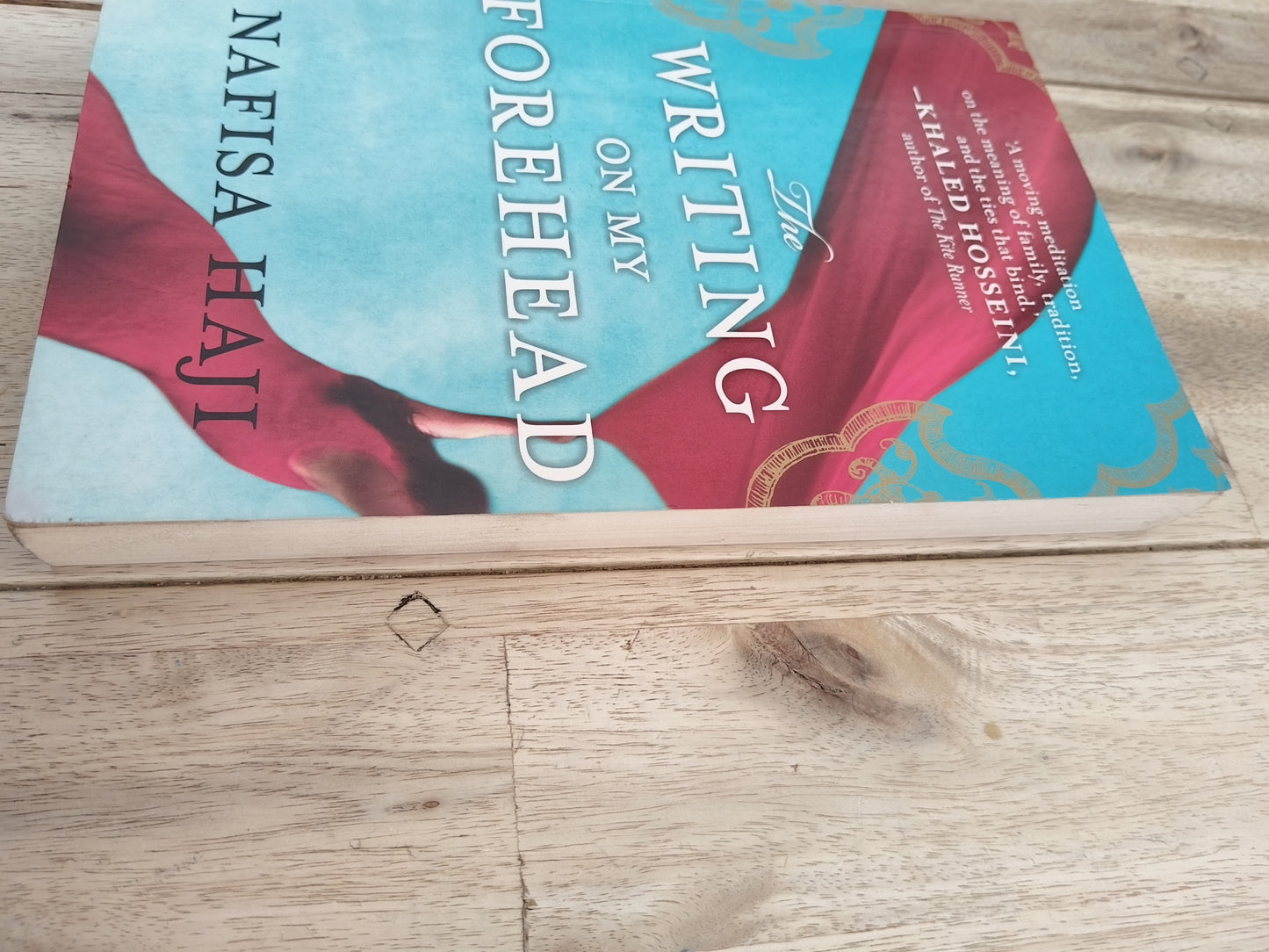 The Writing On My Forehead Nafisa Haji