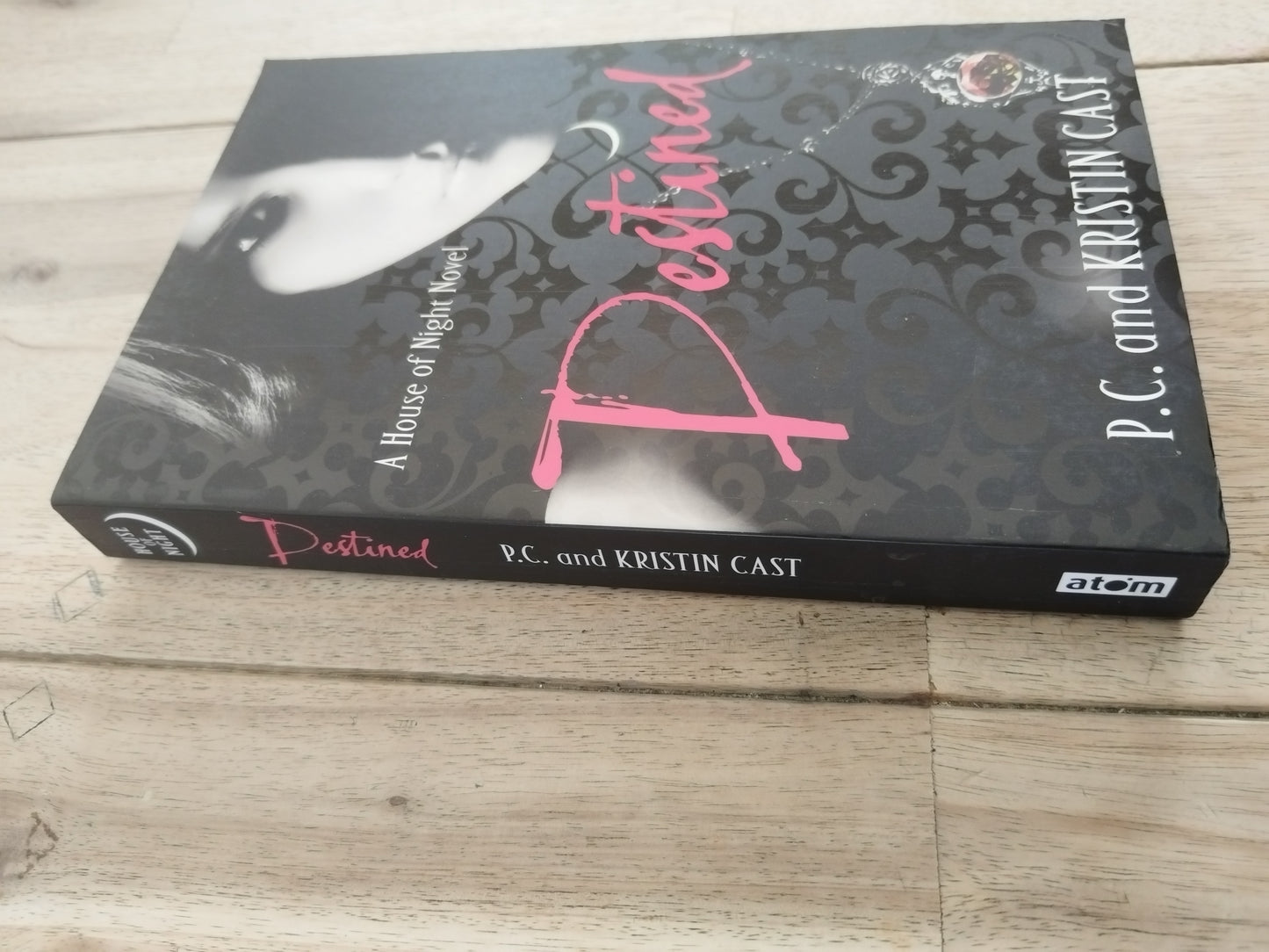 Destined P.C. and Kirsten Cast A House of Night Novel