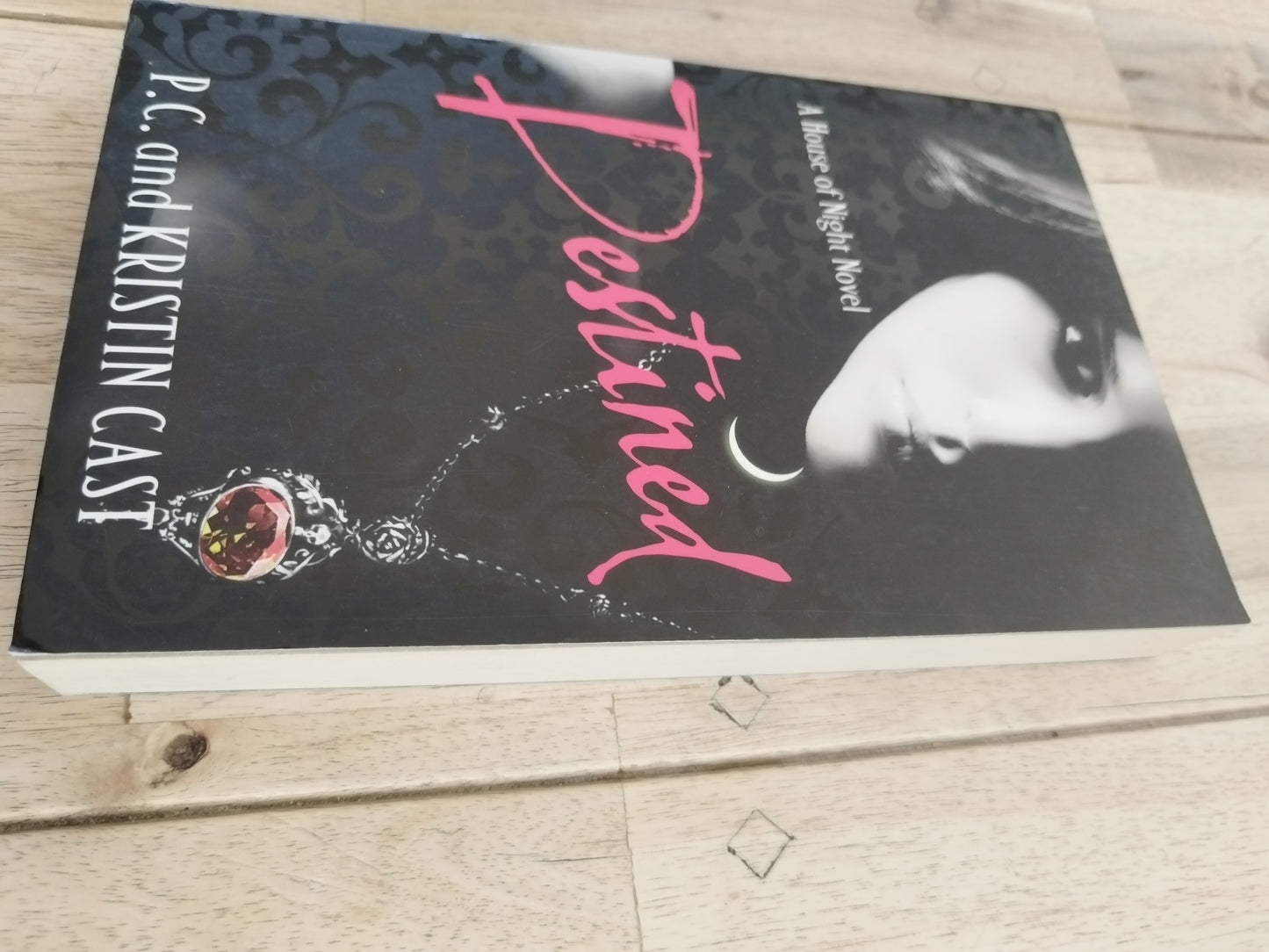 Destined P.C. and Kirsten Cast A House of Night Novel