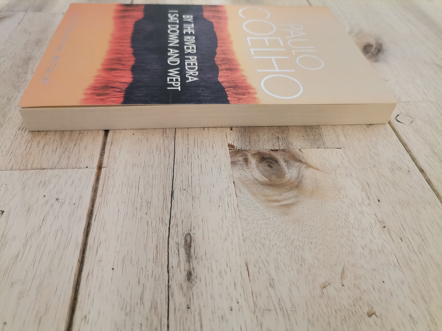 By The River Piedra I Sat Down And Wept by Paulo Coelho