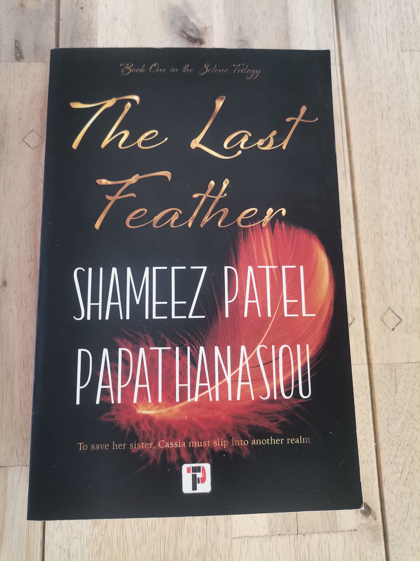 The Last Feather by Shamees Patel Papathanasiou