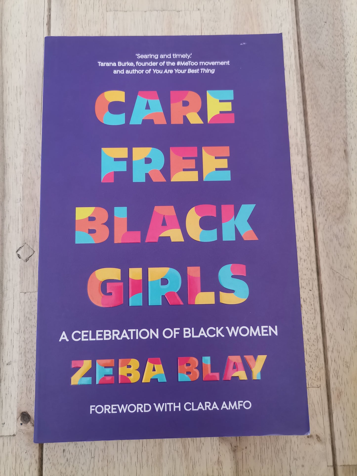 Carefree Black Girls by Zeba Blay