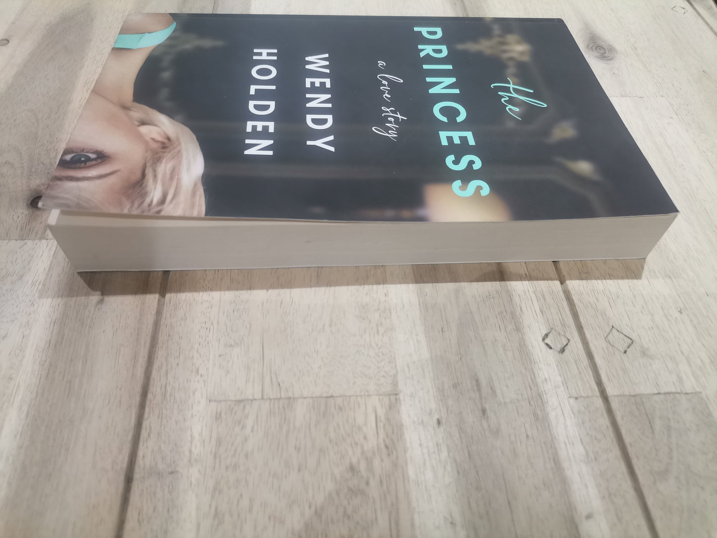 The Princess by Wendy Holden
