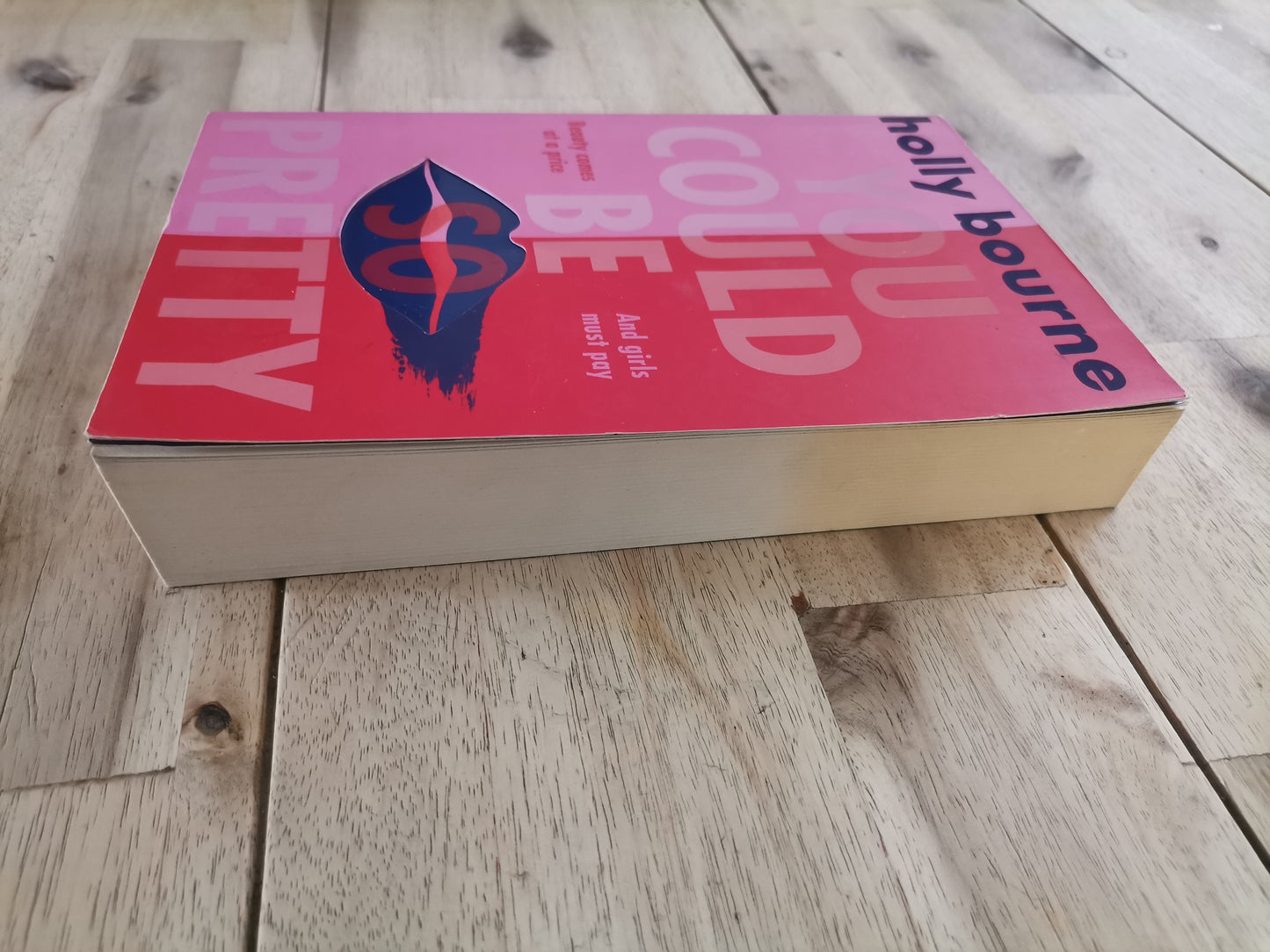 You Could Be So Pretty – Holly Bourne