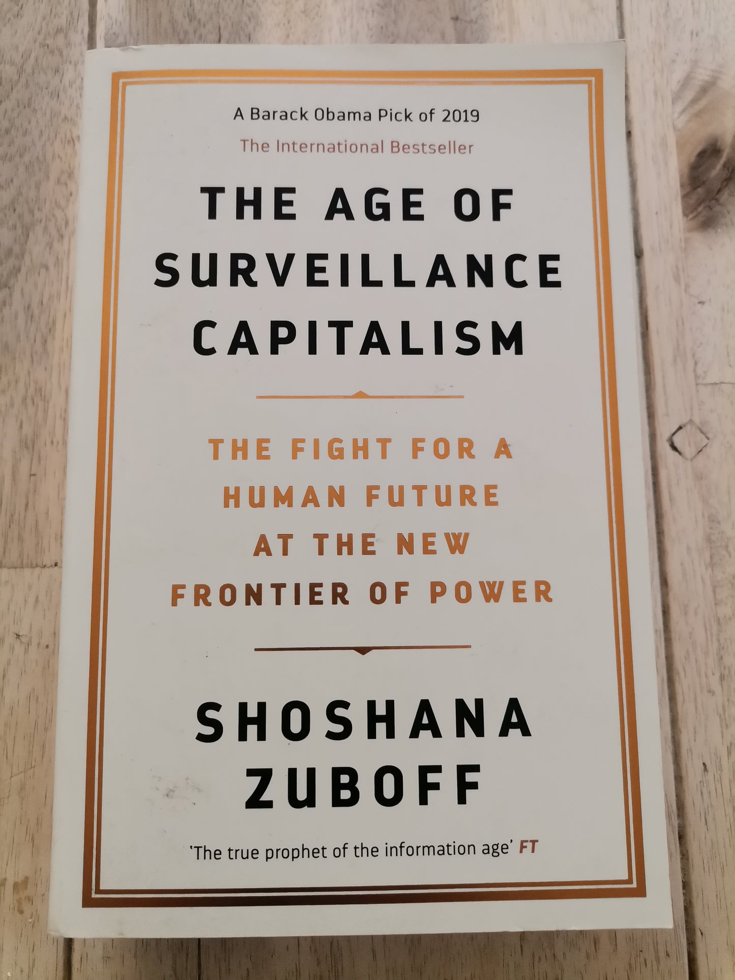 The Age of Surveillance Capitalism by Shoshana Zubuk