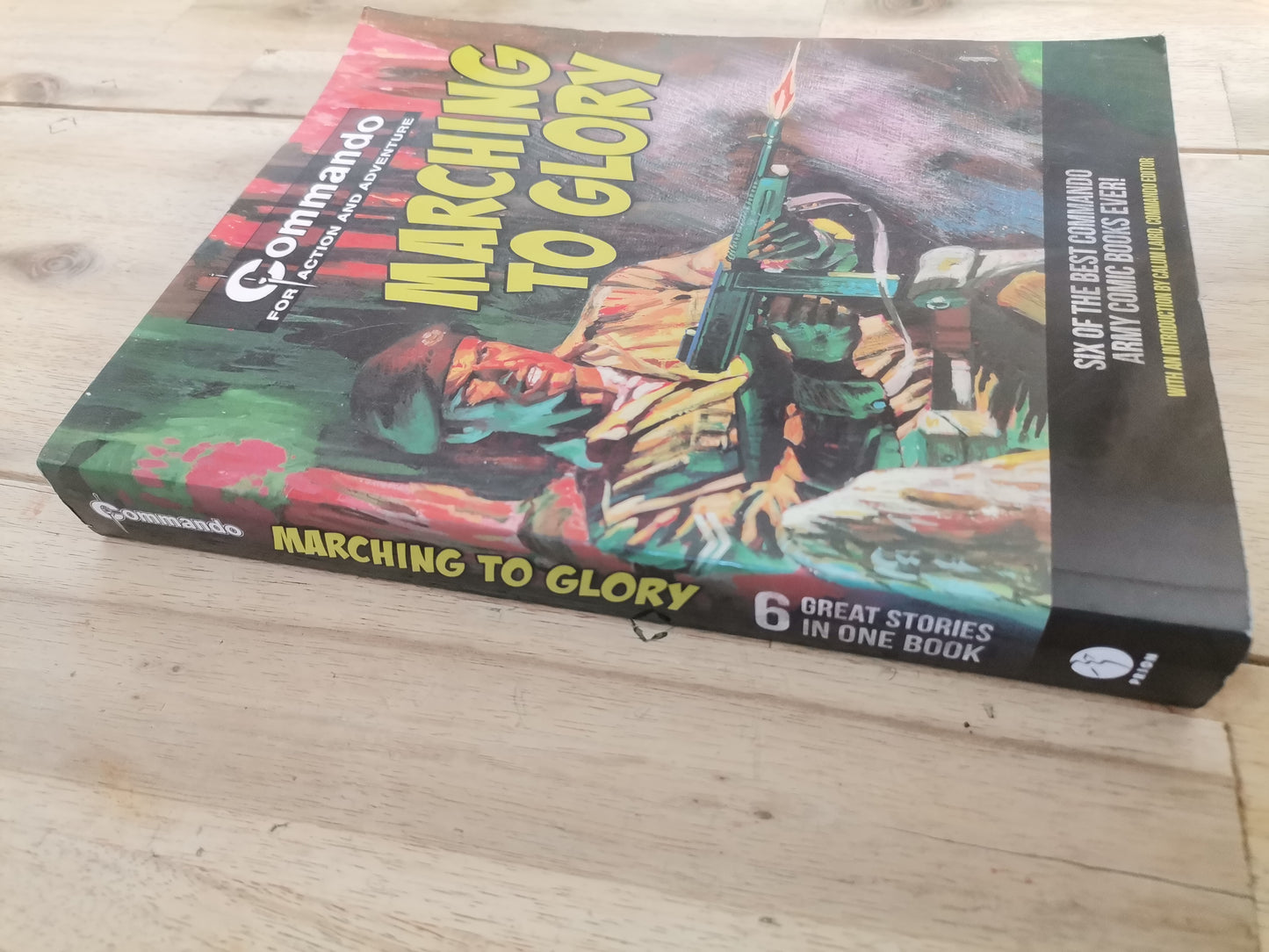 Commando For Action And Adventure Marching To Glory
