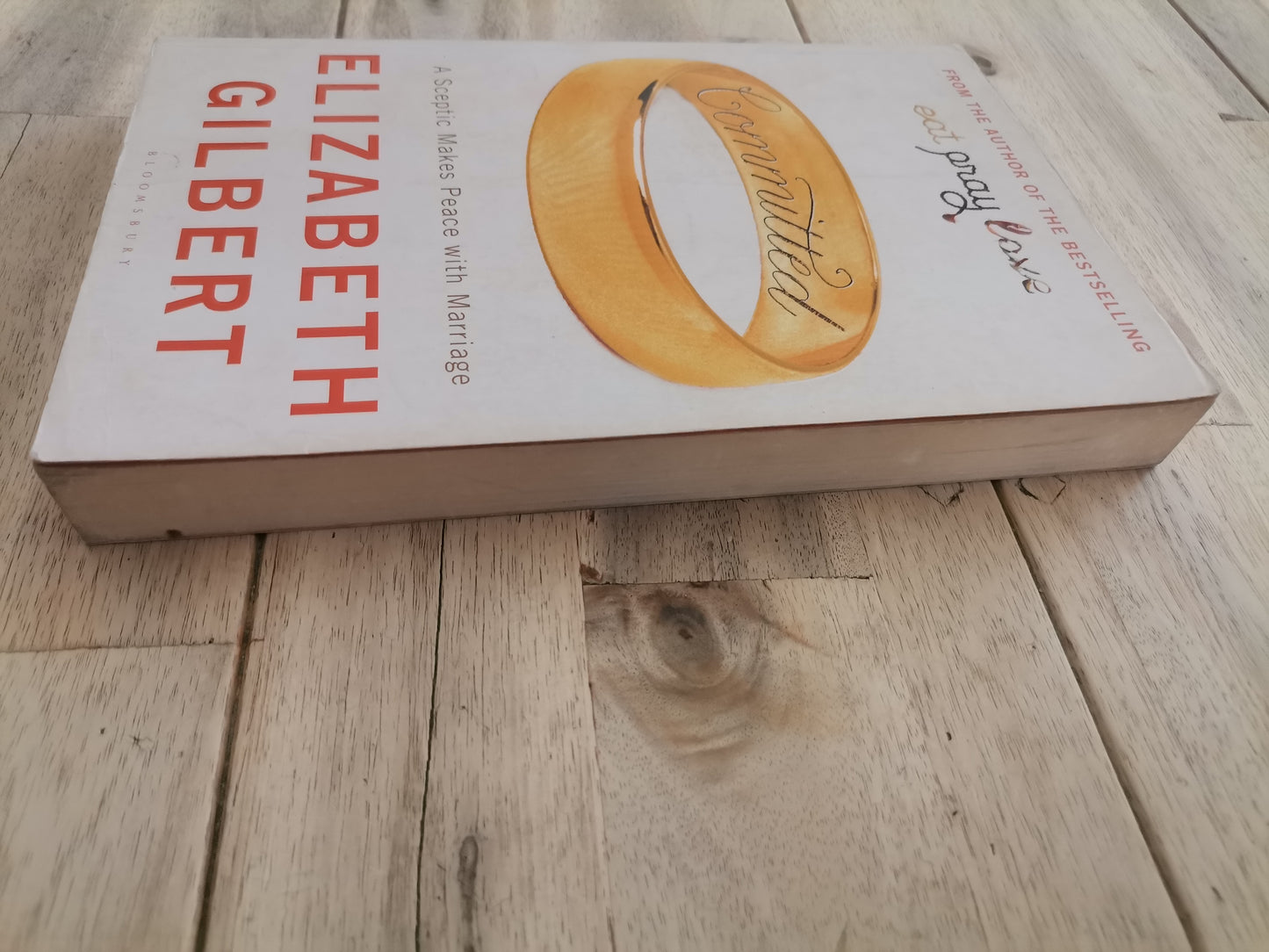 Committed by Elizabeth Gilbert