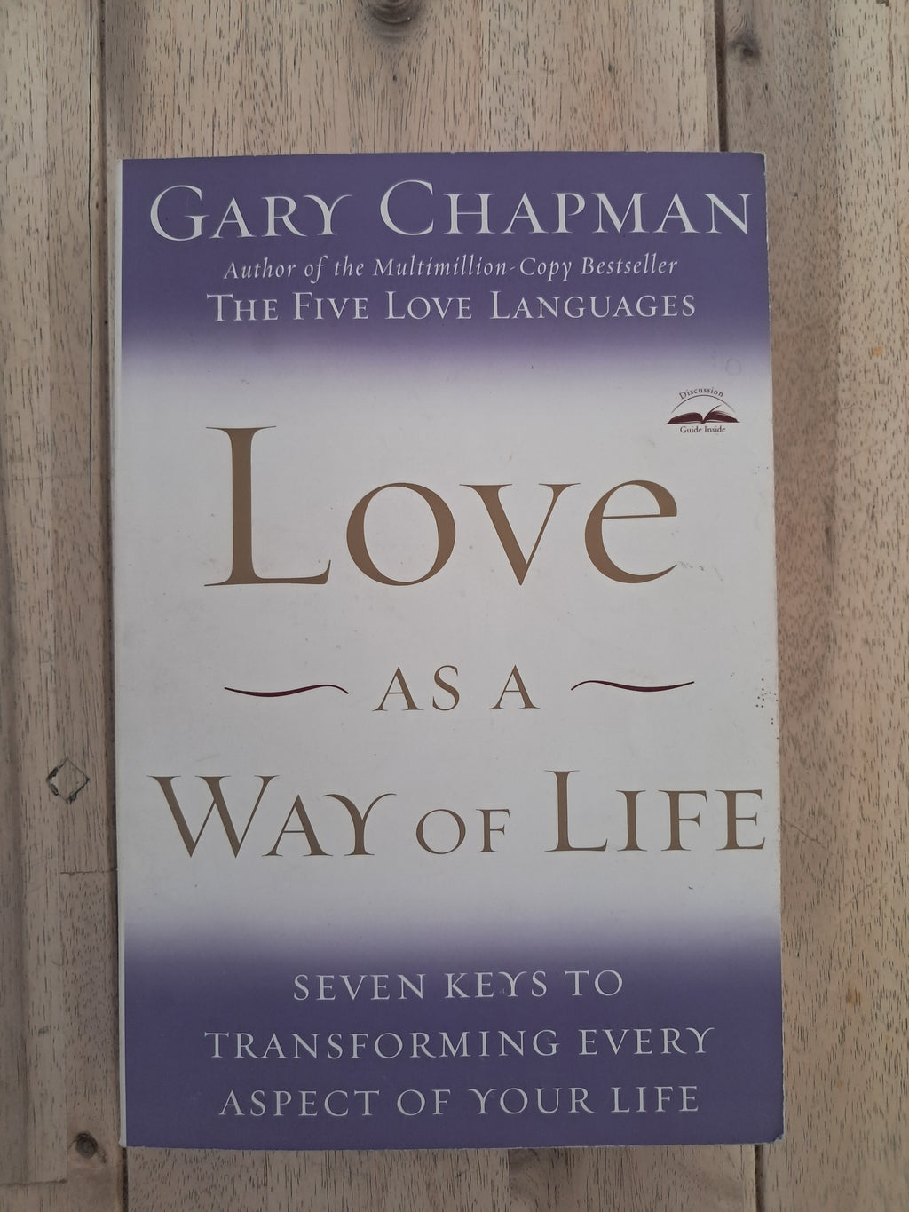 Love as a Way of Life – Gary Chapman