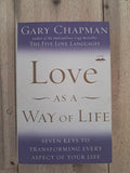 Love as a Way of Life – Gary Chapman