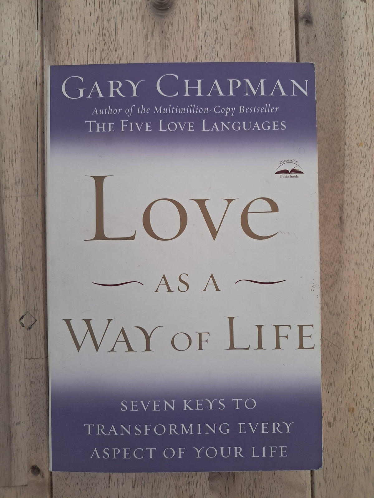 Love as a Way of Life – Gary Chapman