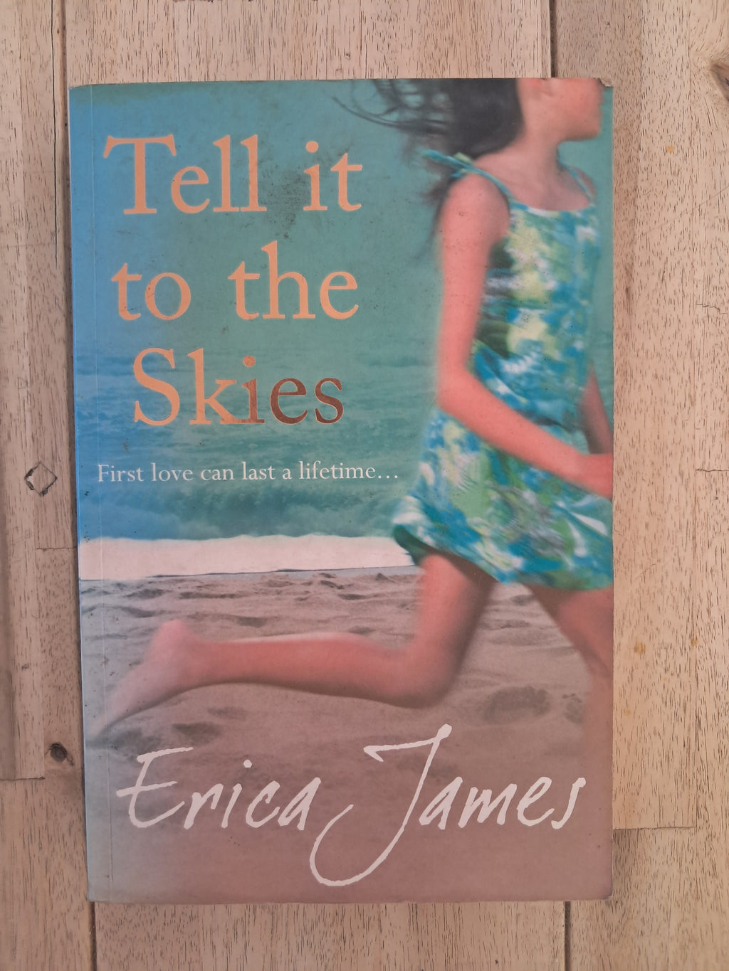 Tell It to the Skies – Erica James