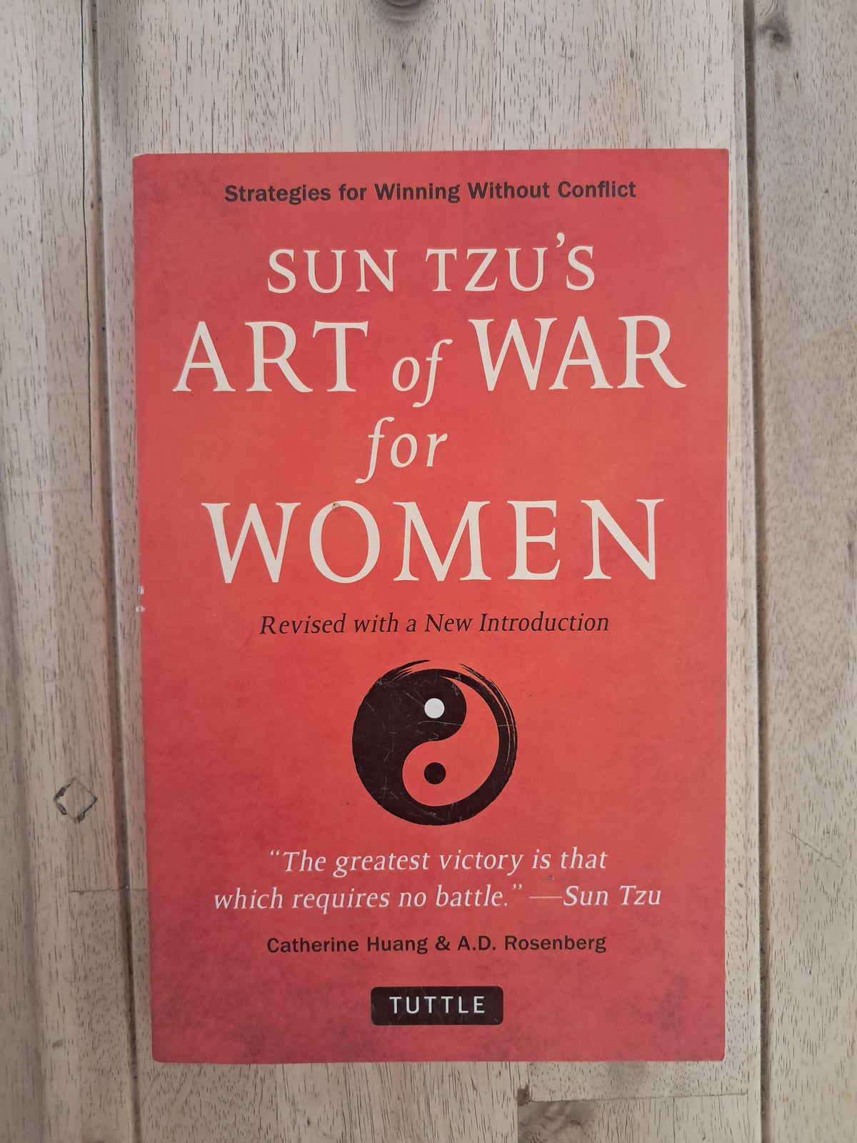 Sun Tzu’s Art of War for Women – Catherine Huang & A. D. Rosenburg
