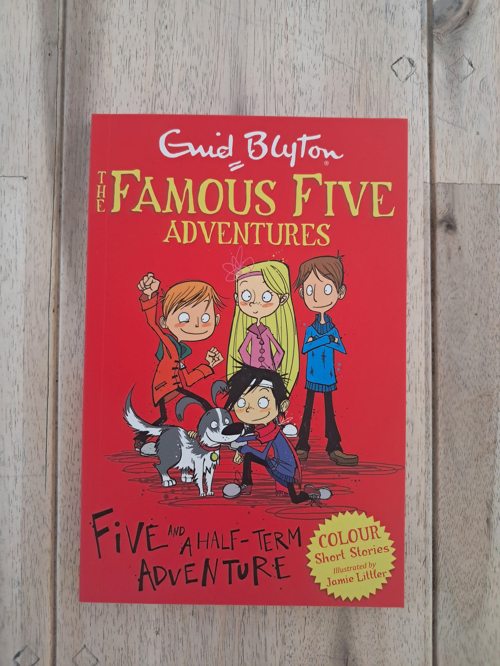 Famous Five Colour Short Stories: Five and a Half-Term Adventure – Enid Blyton