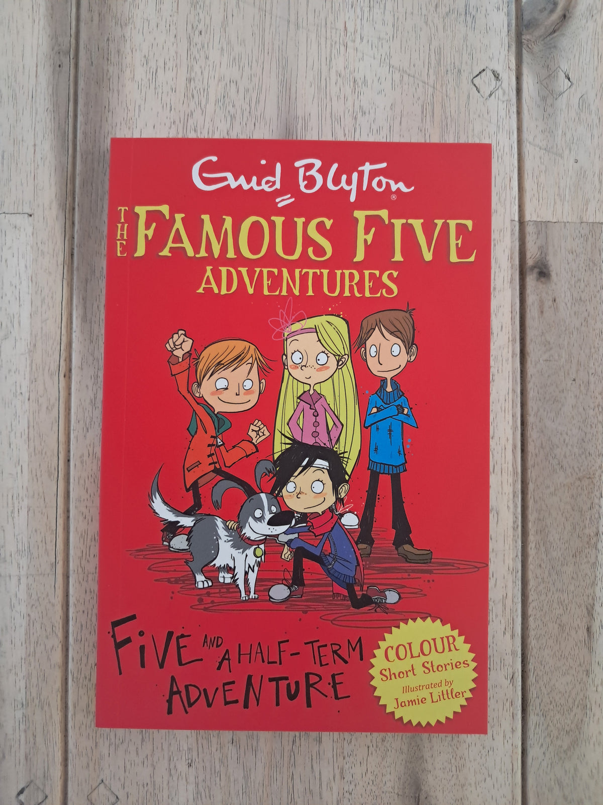 Famous Five Colour Short Stories: Five and a Half-Term Adventure – Enid Blyton