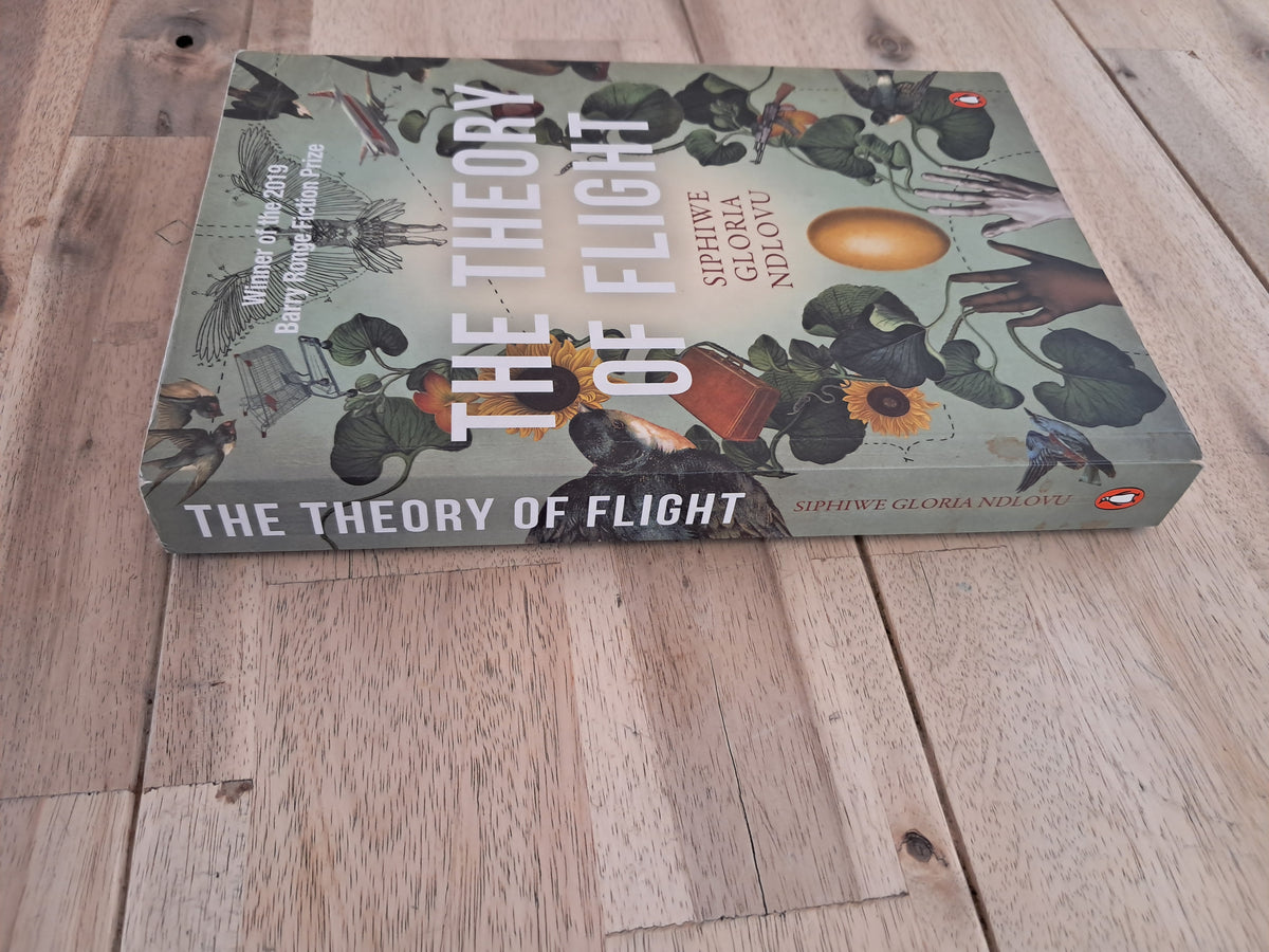 The Theory of Flight – Siphiwe Gloria Ndlovu