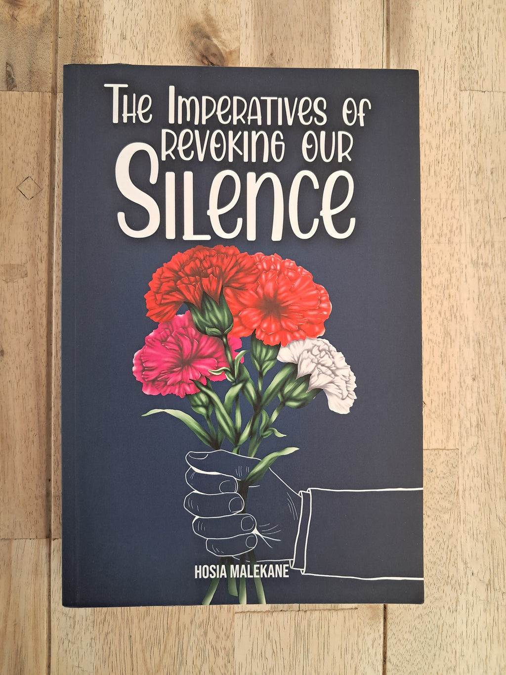 The Imperatives of Revoking Our Silence – Hosia Malekane