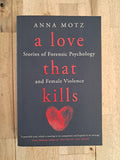 A Love That Kills – Anna Motz