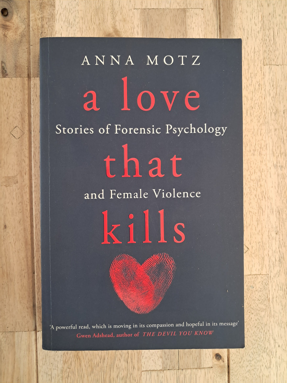 A Love That Kills – Anna Motz