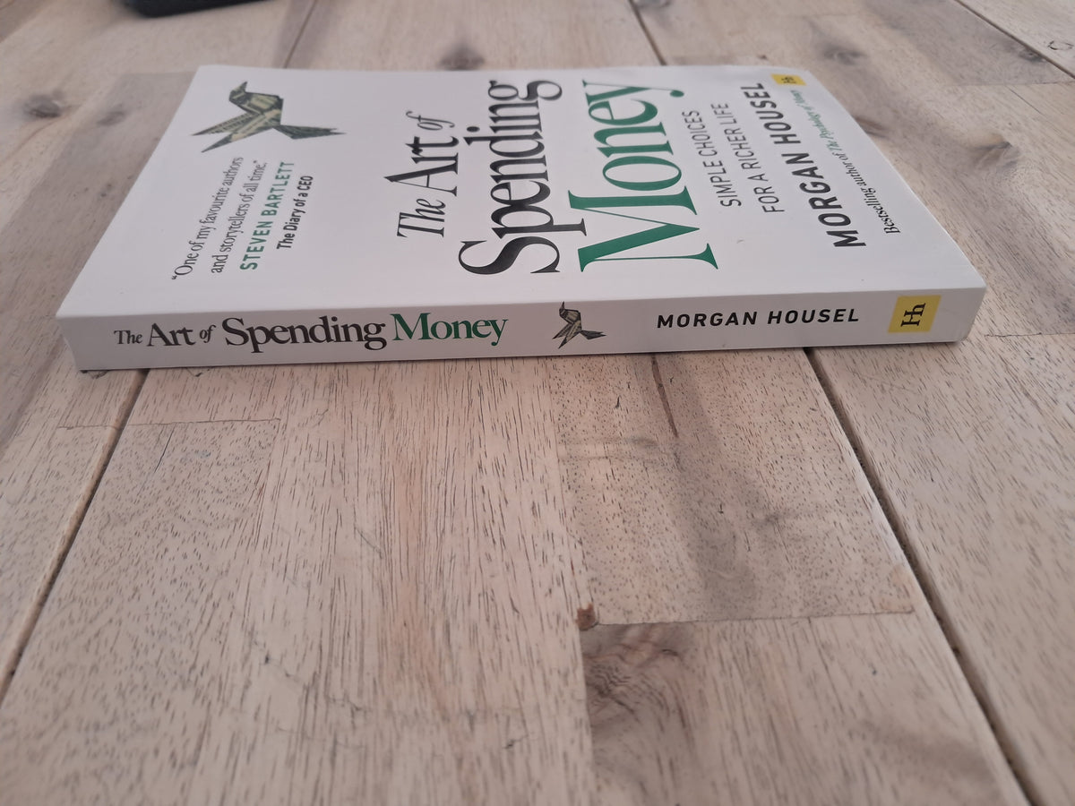 The Art of Spending Money – Morgan Housel