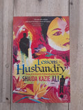 Lessons in Husbandry – Shaida Kazie Ali