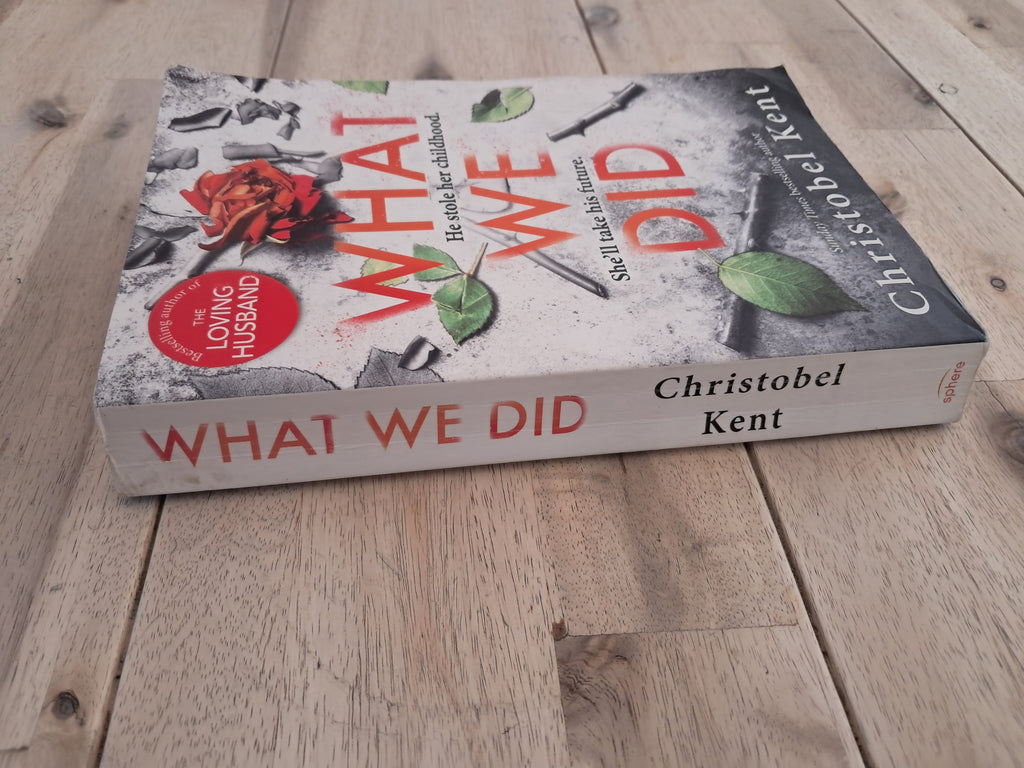 What We Did – Christobel Kent