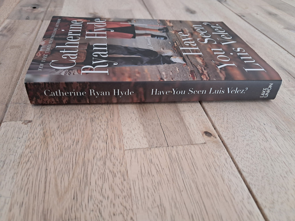 Have You Seen Luis Velez? – Catherine Ryan Hyde