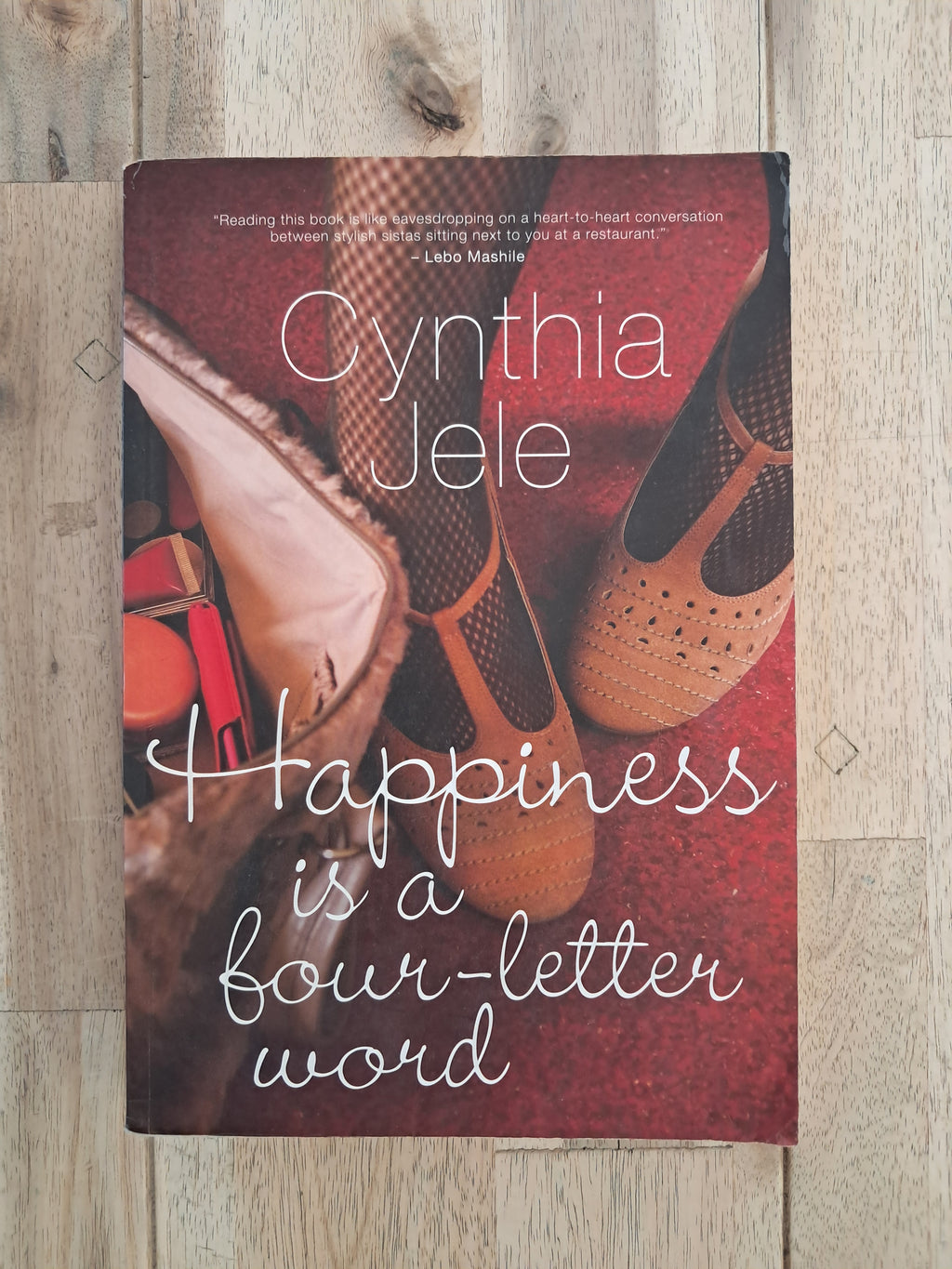 Happiness Is a Four-Letter Word – Nozizwe Cynthia Jele