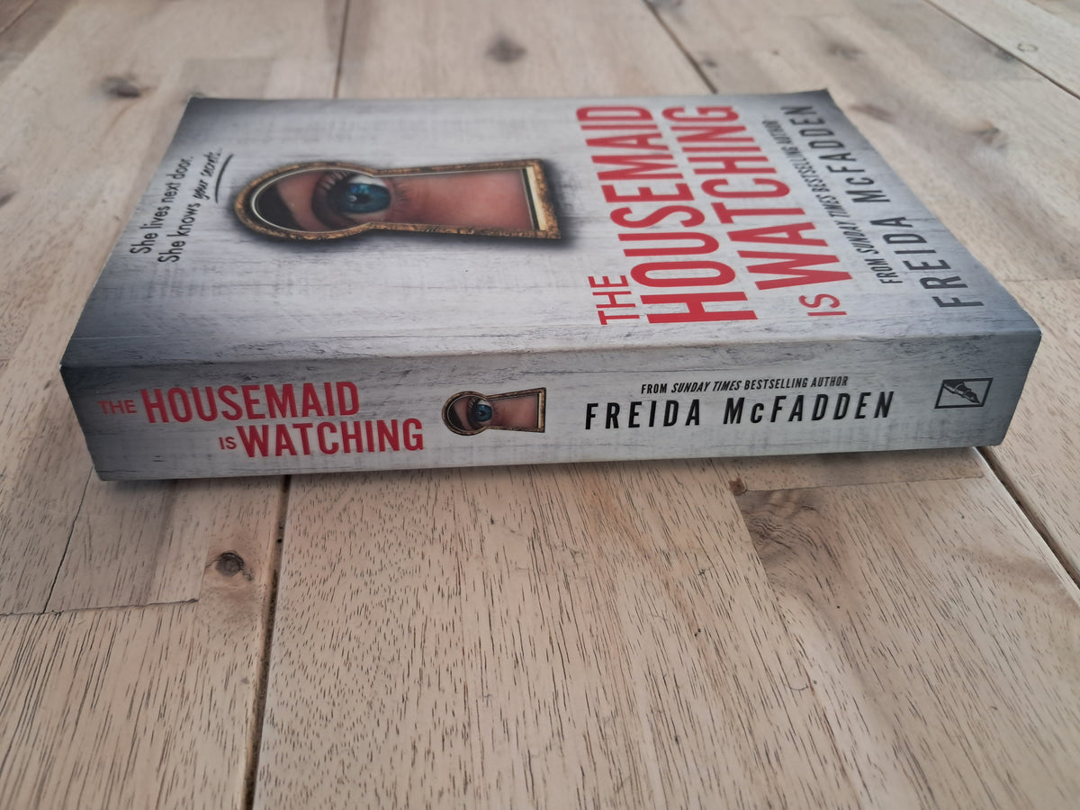 The Housemaid Is Watching – Freida McFadden