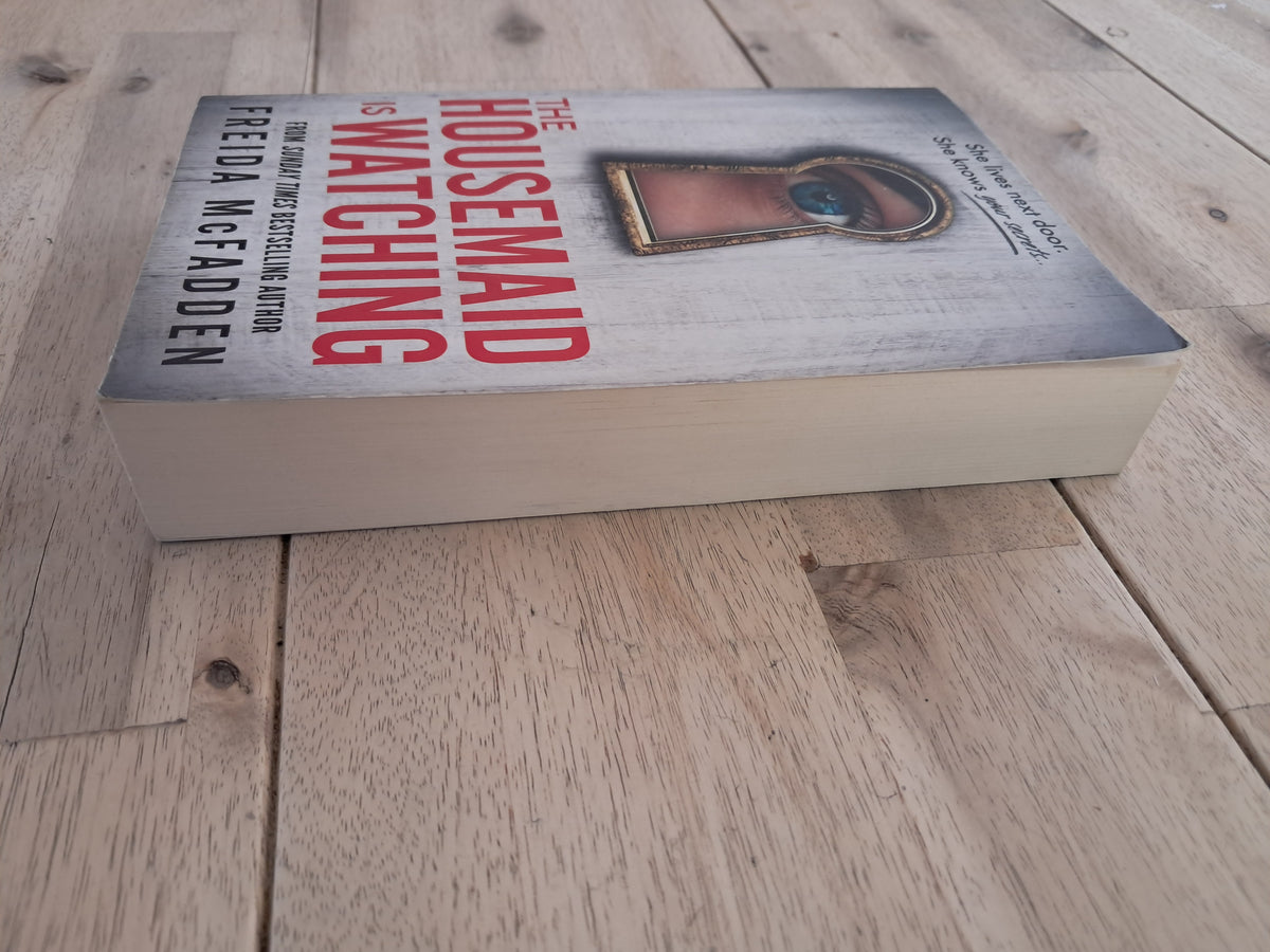 The Housemaid Is Watching – Freida McFadden