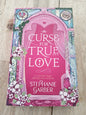 A Curse of True Love Stephanie Garber