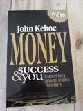 Money Success & You John Kehoe