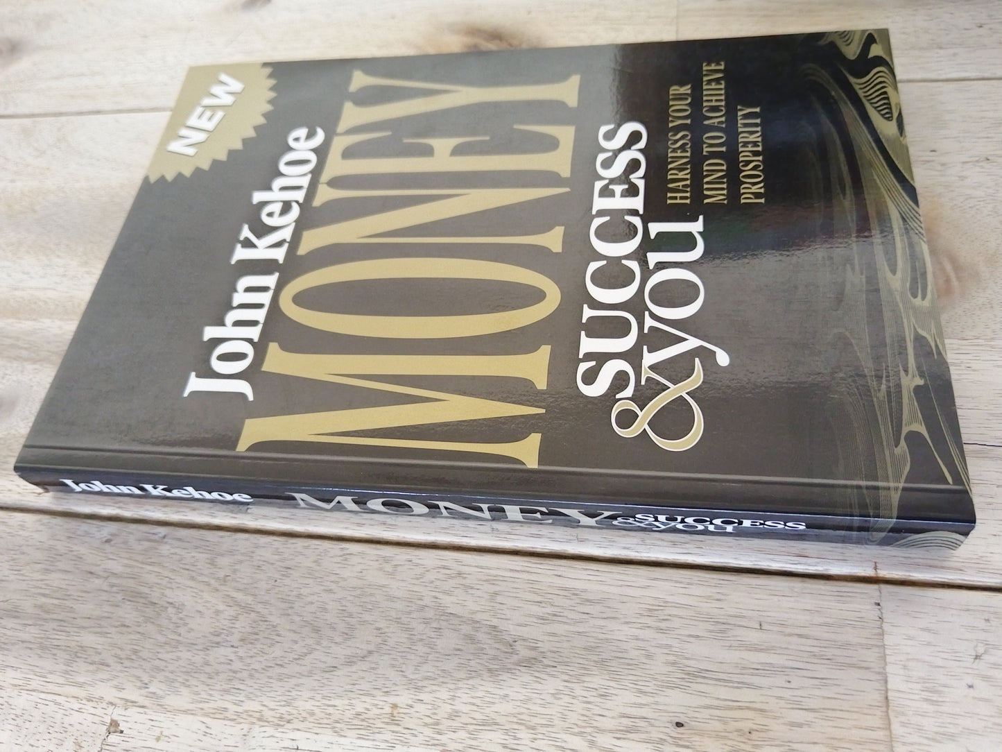 Money Success & You John Kehoe