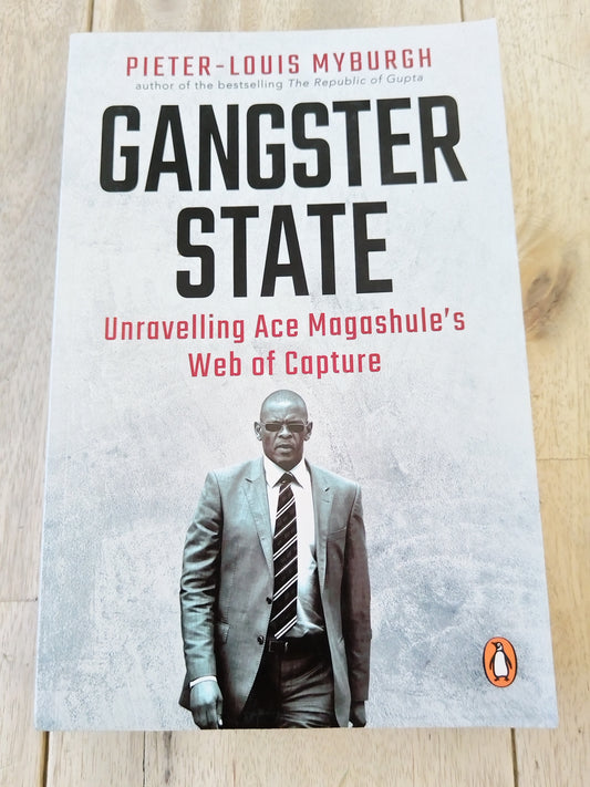 Gangster State Pieter-Louis Myburgh