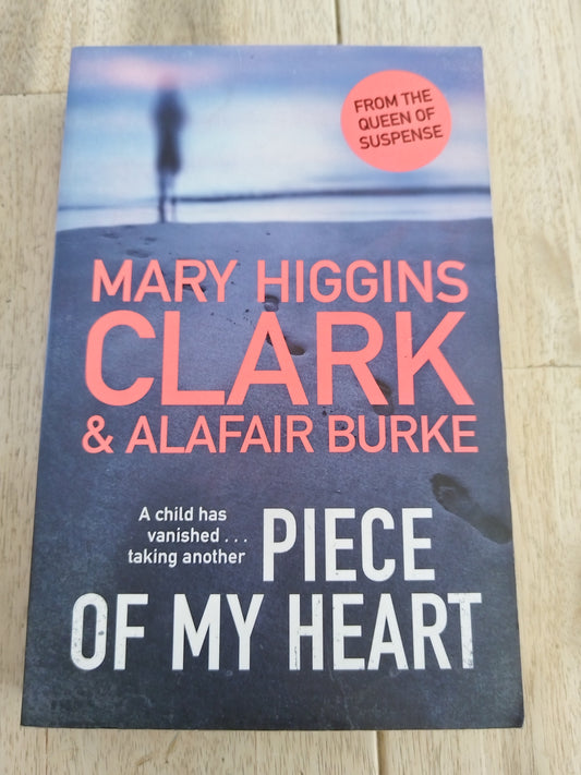 Pieces Of My Heart Mary Higgins Clark & Alafair Burke