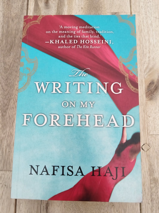 The Writing On My Forehead Nafisa Haji