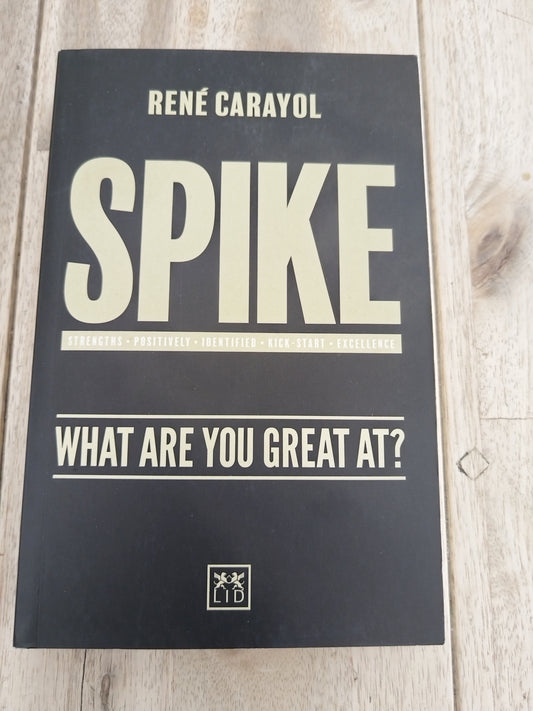 Spike What Are You Great At Rene Carayol