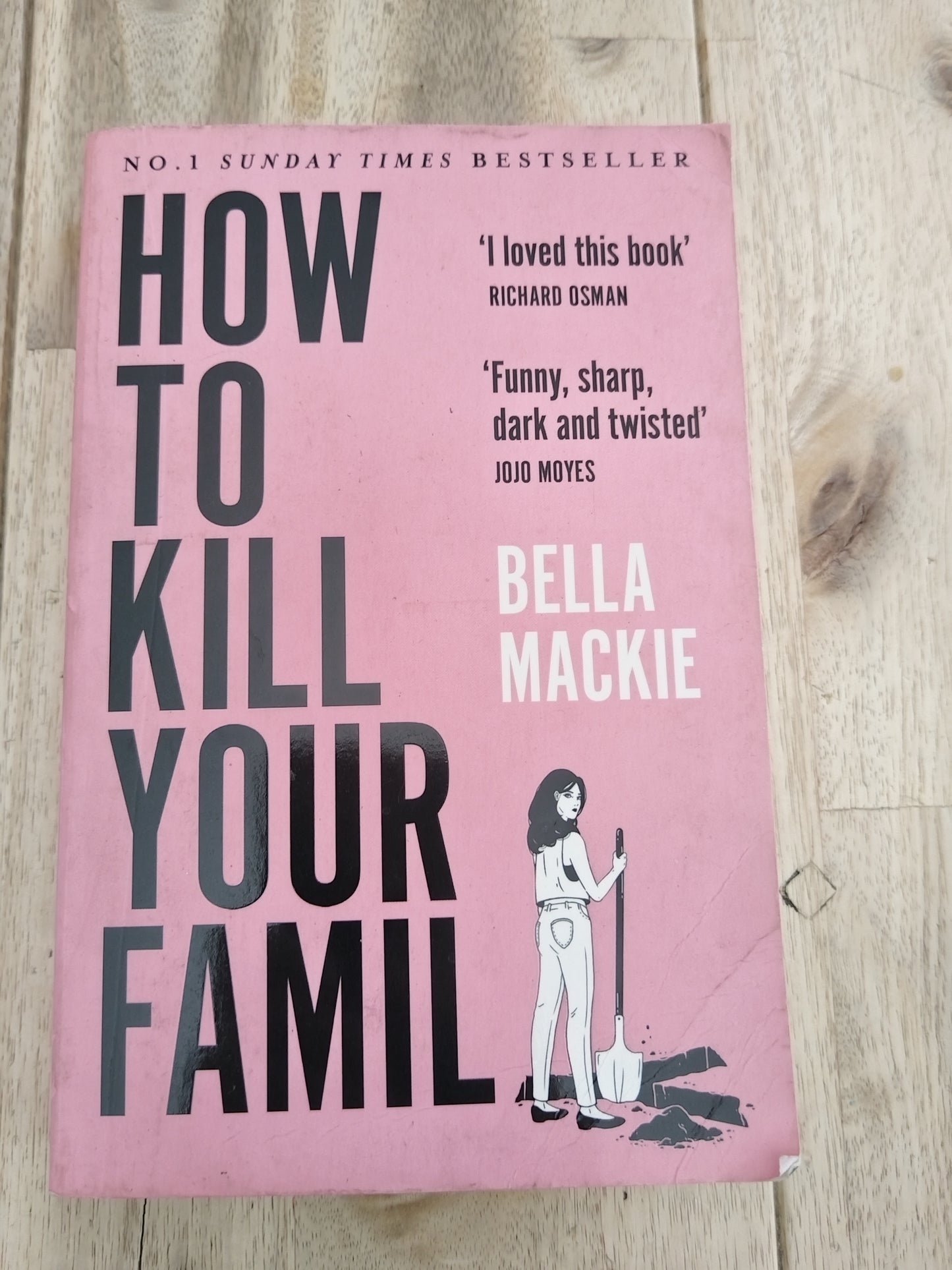 How To Kill Your Family      Bella Mackie