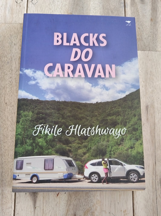 Blacks Do Caravan Fikile Hlatshwayo