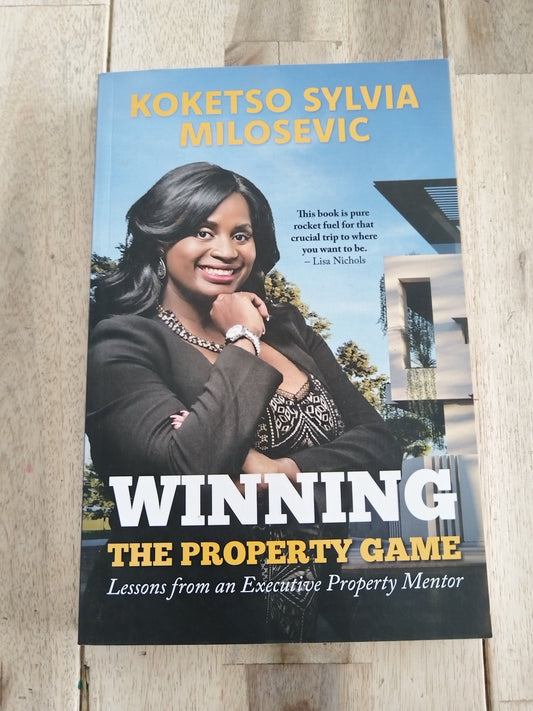 Winning The Property Game Koketso Sylvia Milosevic