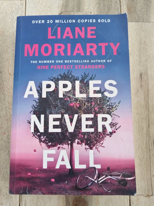 Apples Never Fall Far Liane Moriarty