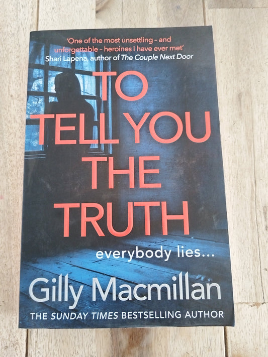 To Tell You The Truth Hilly McMillan