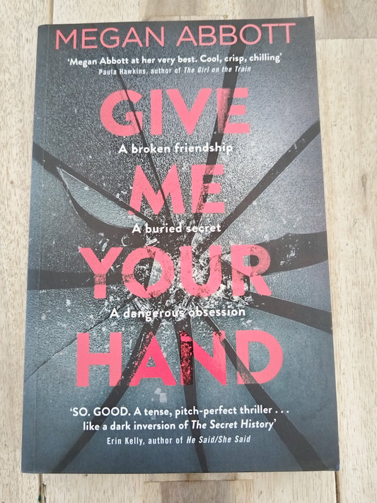 Give Me Your Hand Megan Abbot