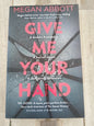 Give Me Your Hand Megan Abbot