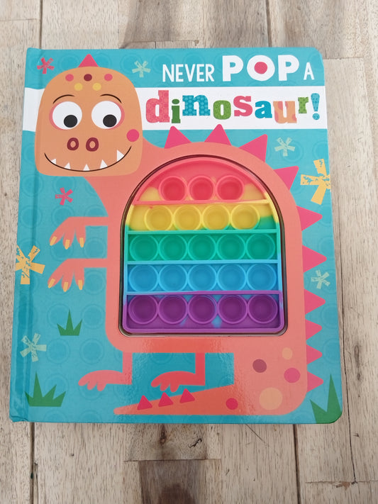 Never Pop A Dinosaur