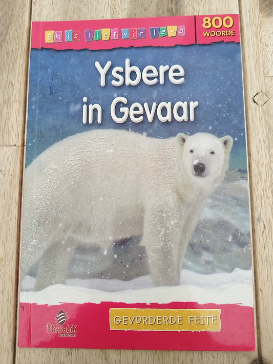 Ysbere in Gevaar