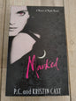 Marked P.C. and Kirsten Cast A House of Night Novel