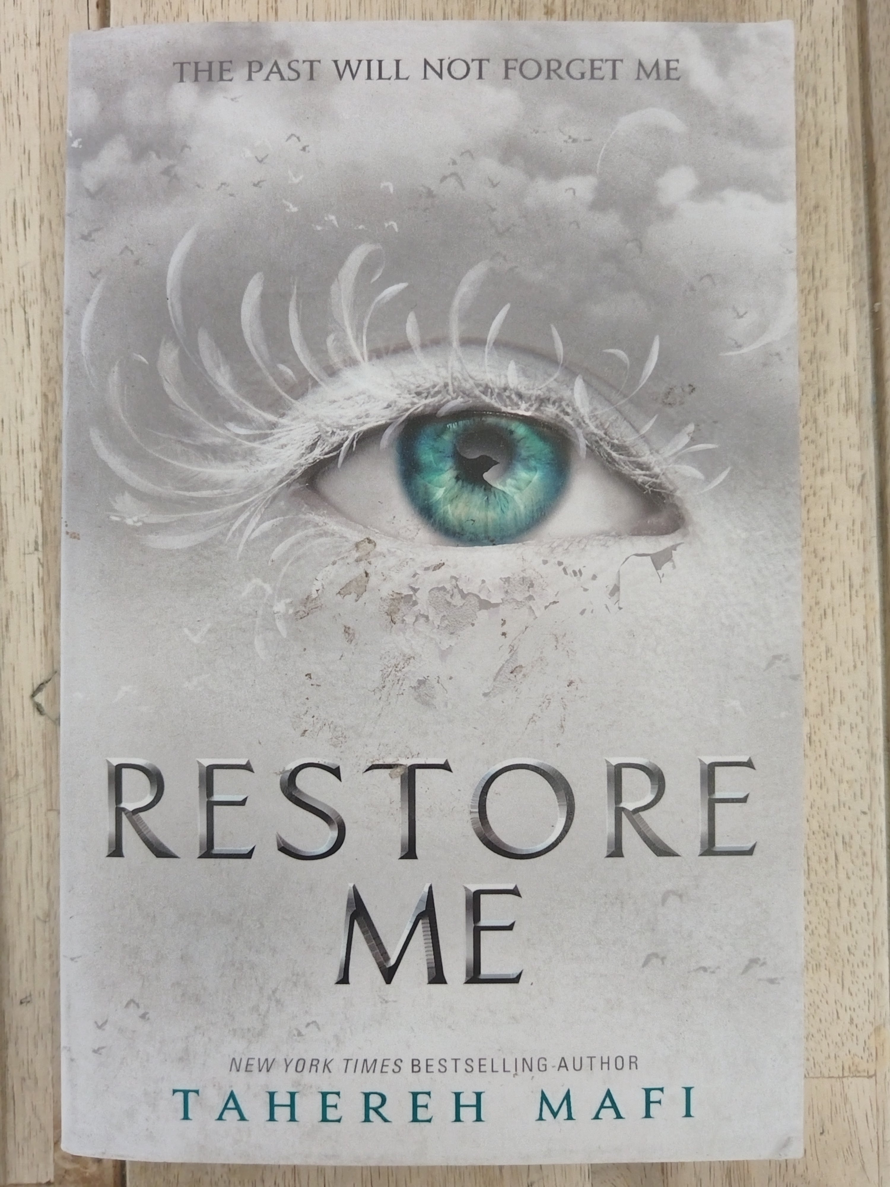 Restore Me by Tahereh Mafi