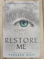 Restore Me by Tahereh Mafi