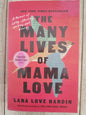 The many lives of Mama Love by Lara Love Harden